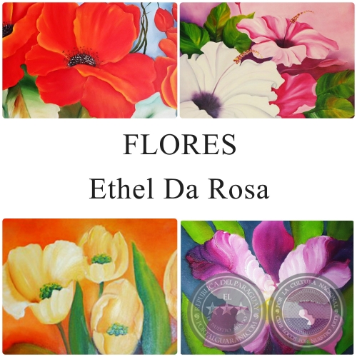Flores - Obras de Ethel Da Rosa
